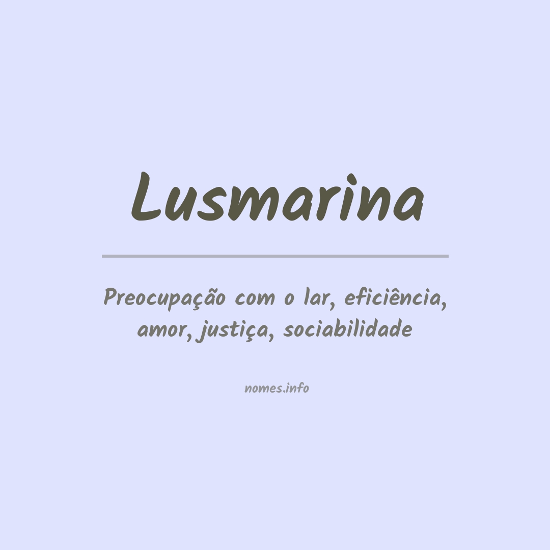 Significado do nome Lusmarina Significado do nome Lusmarina