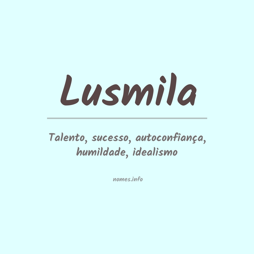 Significado do nome Lusmila
