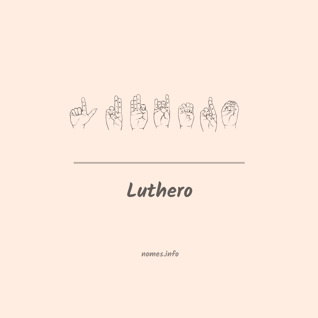 Luthero em Libras