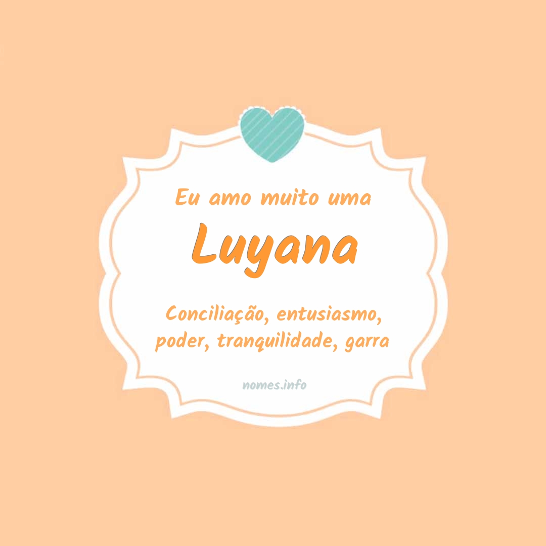 Eu amo muito Luyana