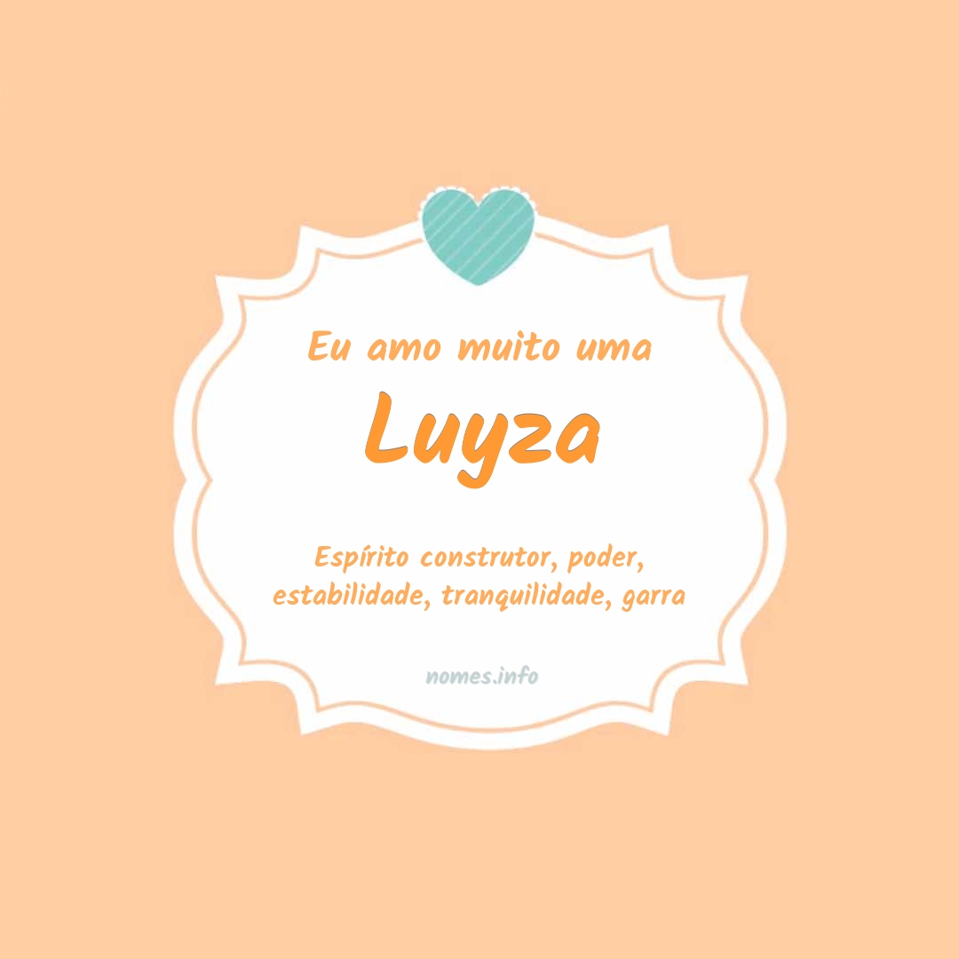 Eu amo muito Luyza