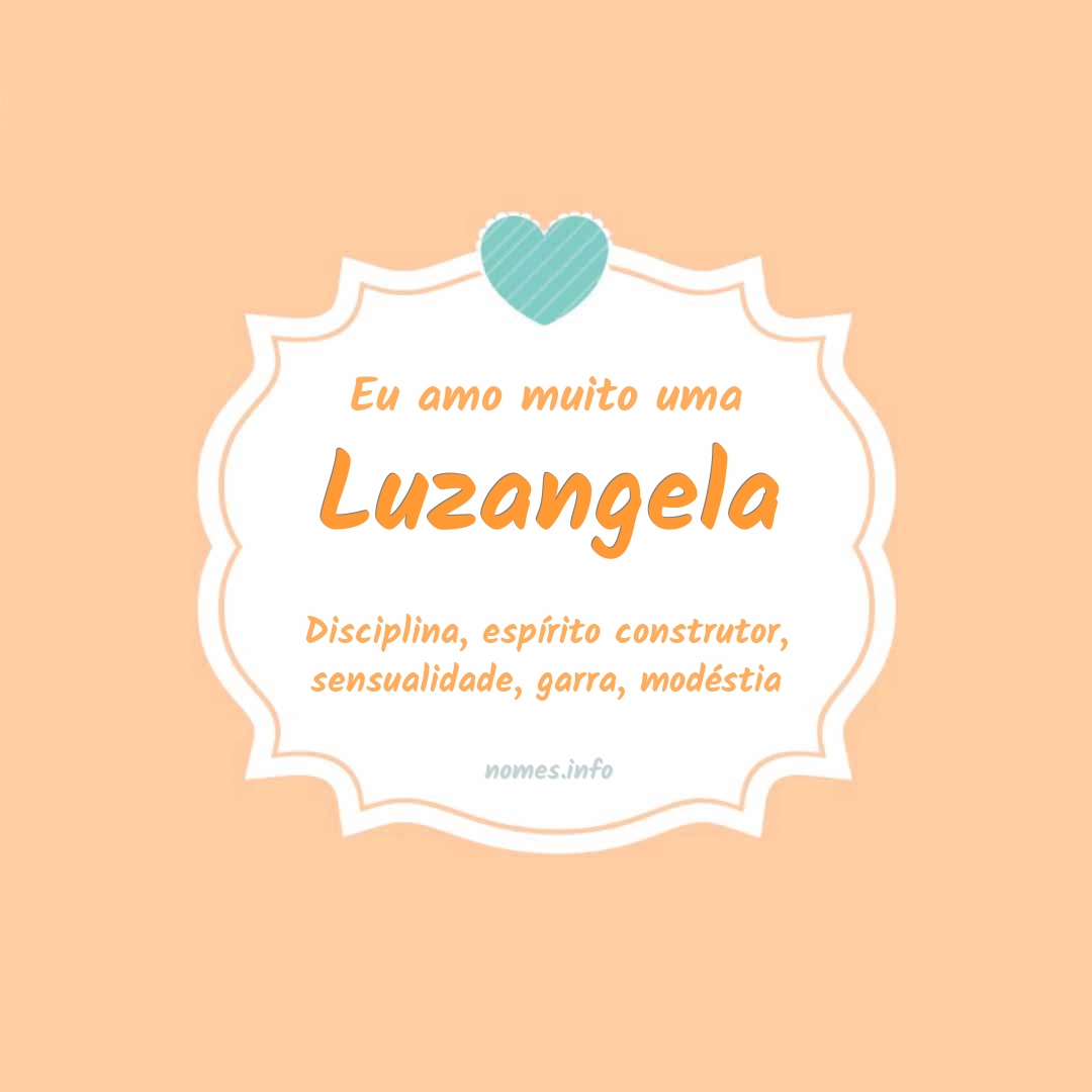 Eu amo muito Luzangela