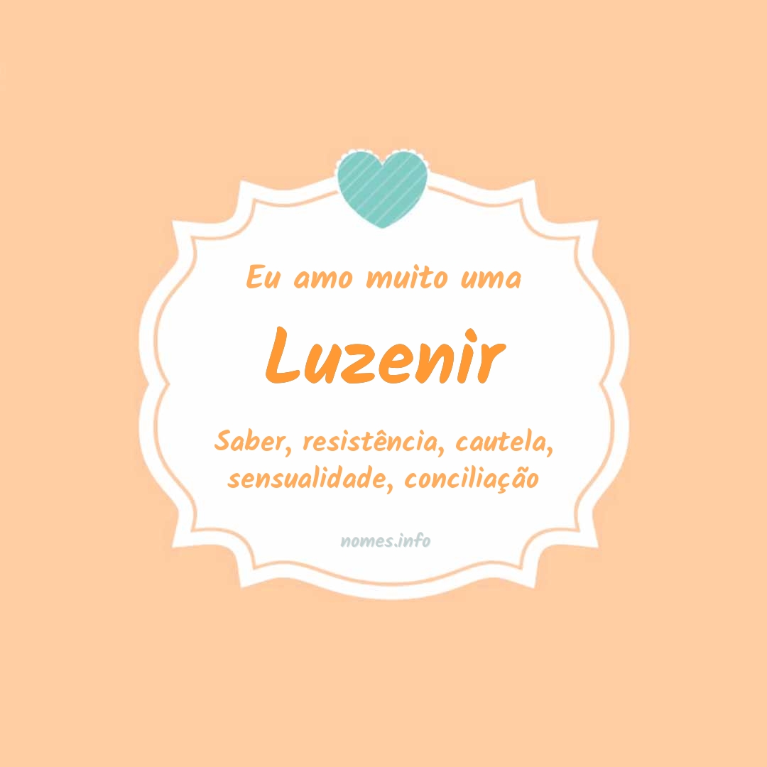Eu amo muito Luzenir