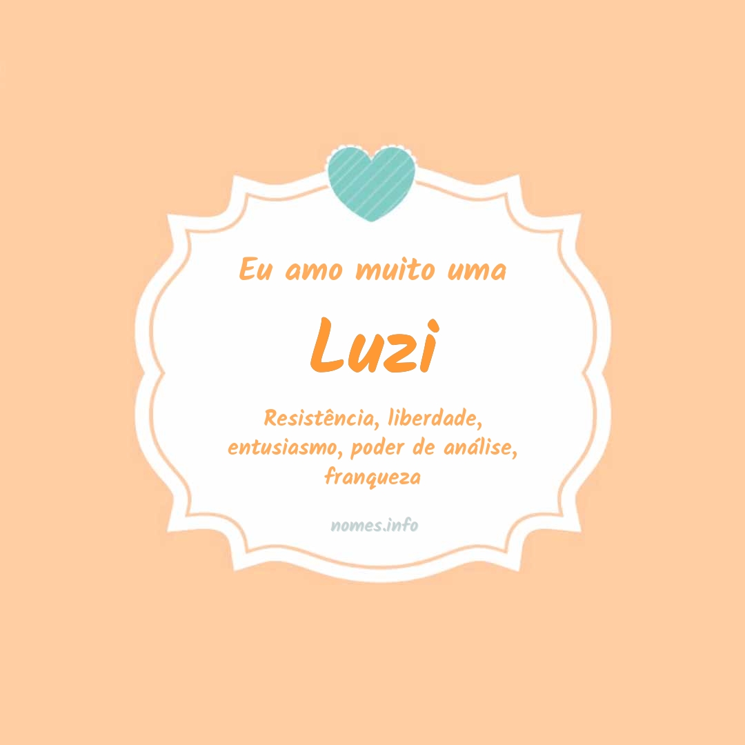 Eu amo muito Luzi