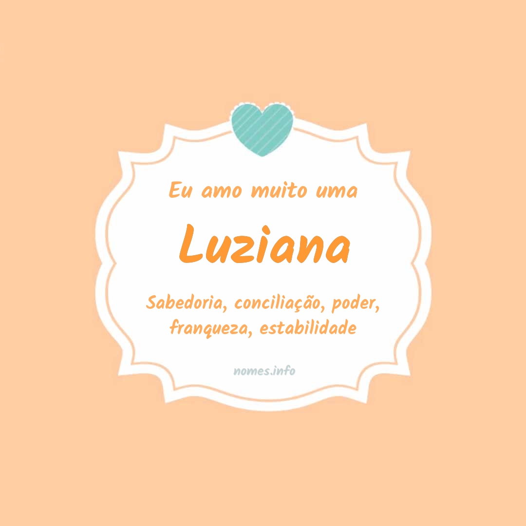Eu amo muito Luziana