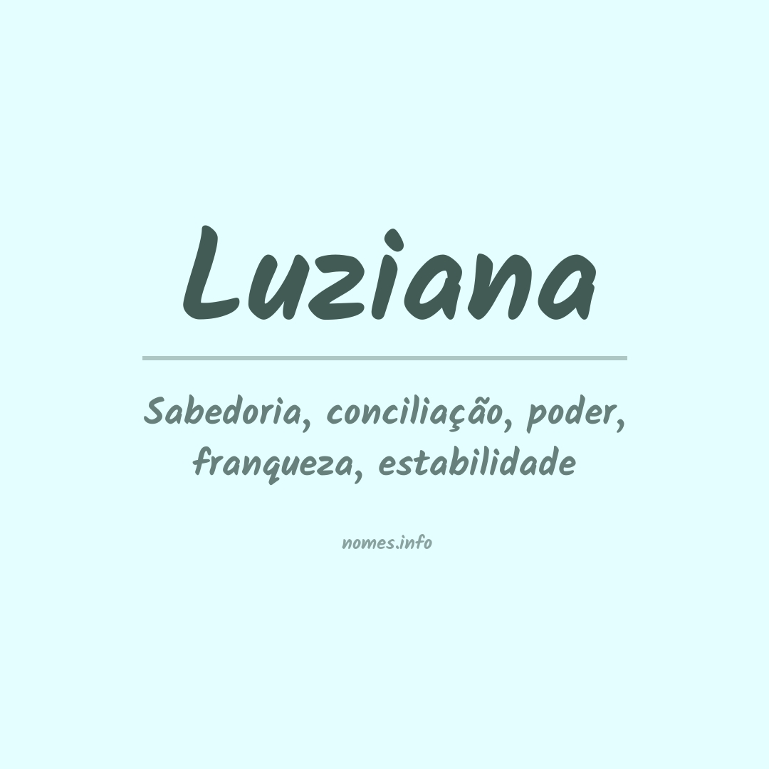 Significado do nome Luziana
