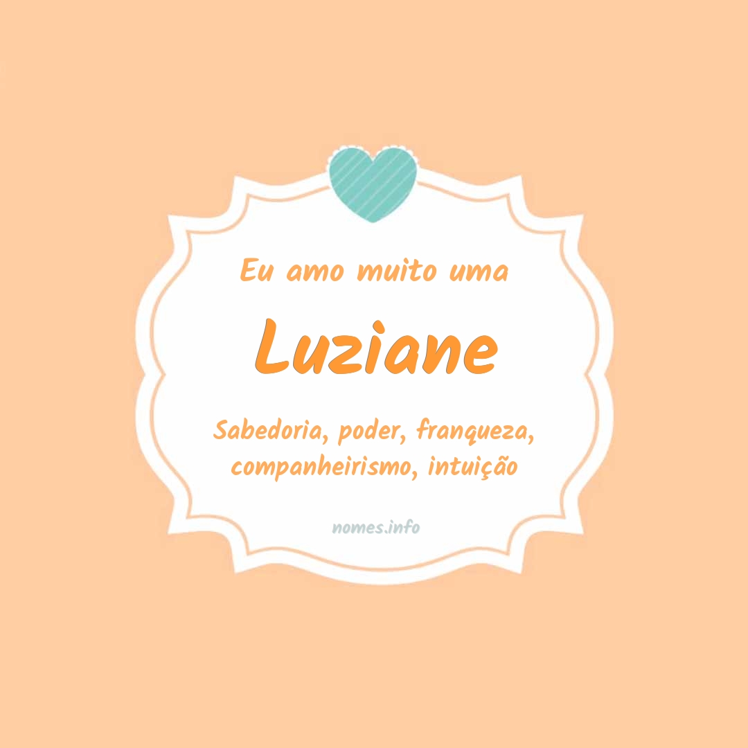 Eu amo muito Luziane