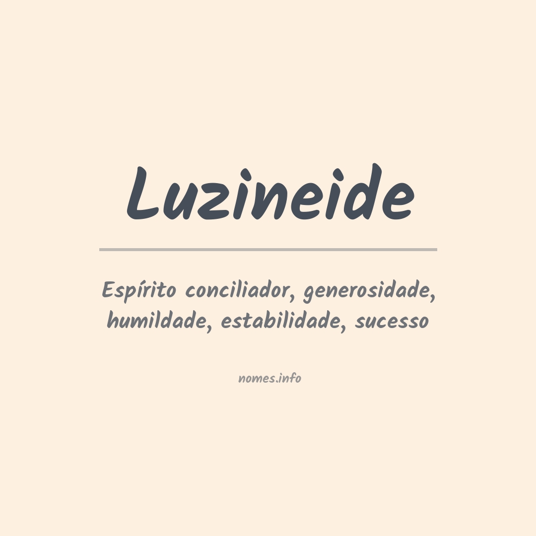Significado do nome Luzineide