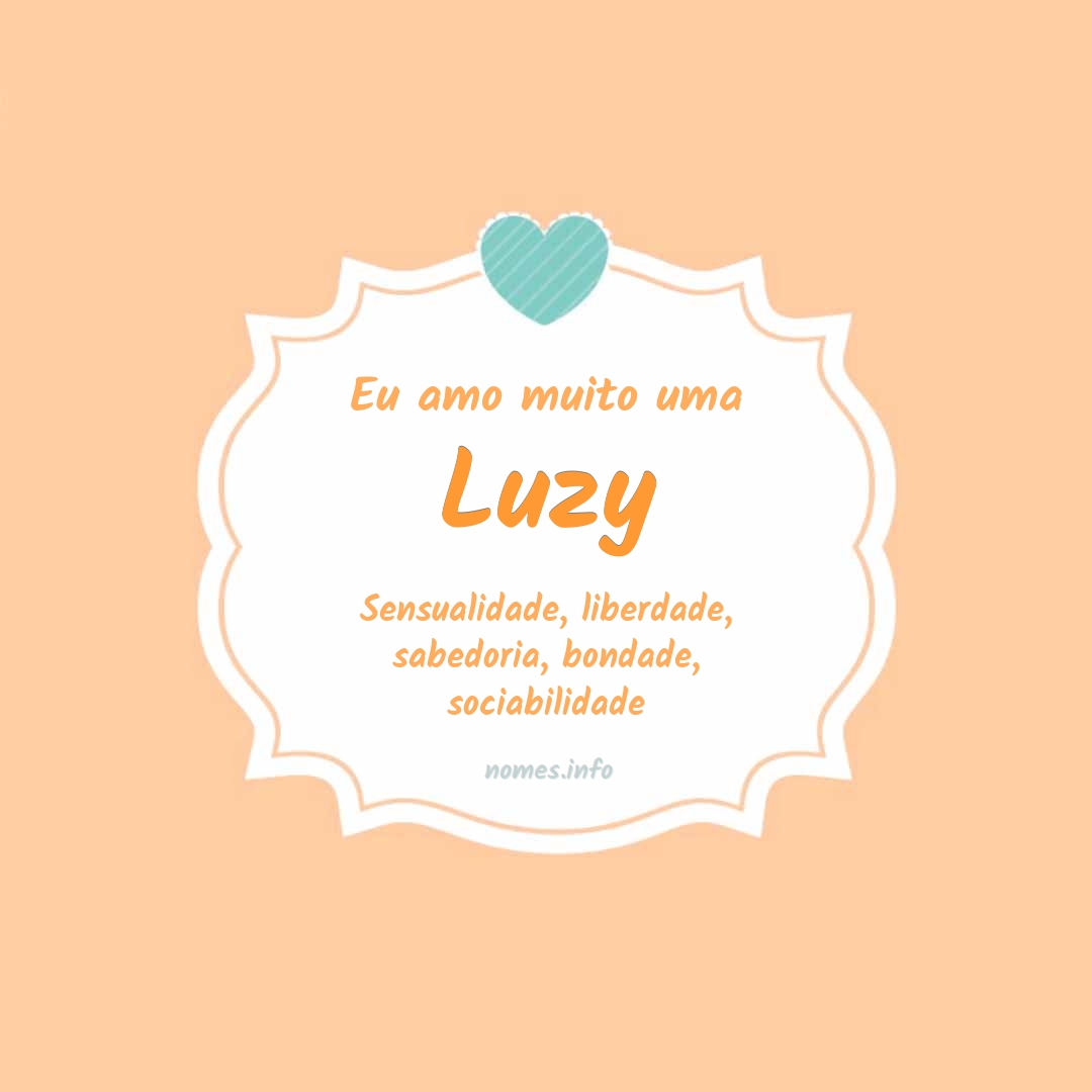 Eu amo muito Luzy