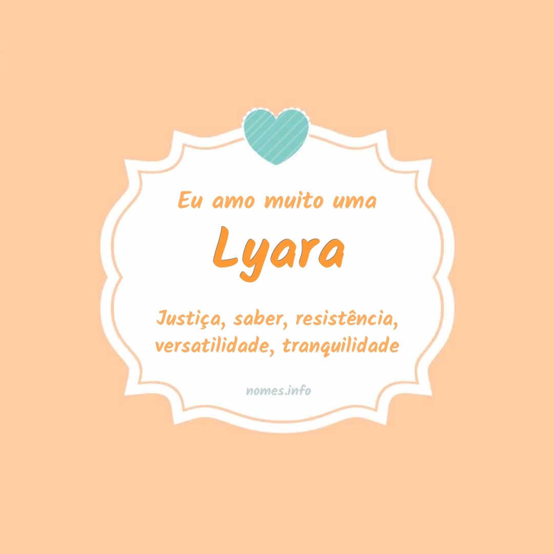 Eu amo muito Lyara