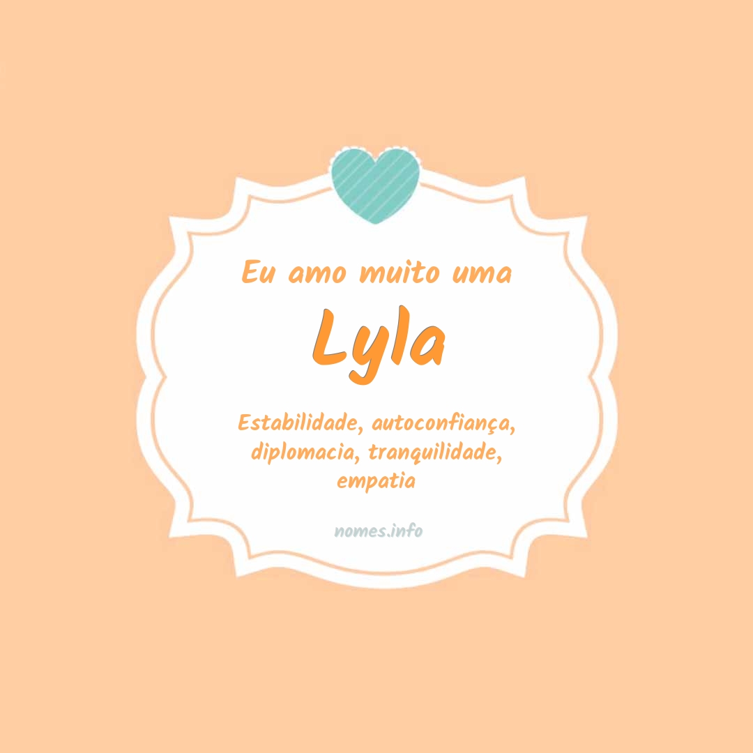 Eu amo muito Lyla