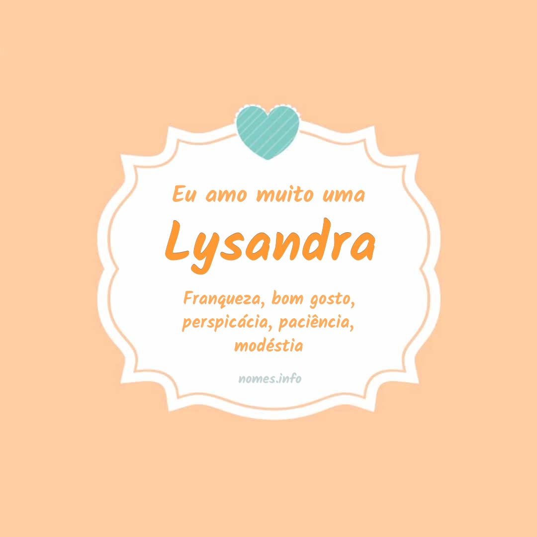 Eu amo muito Lysandra