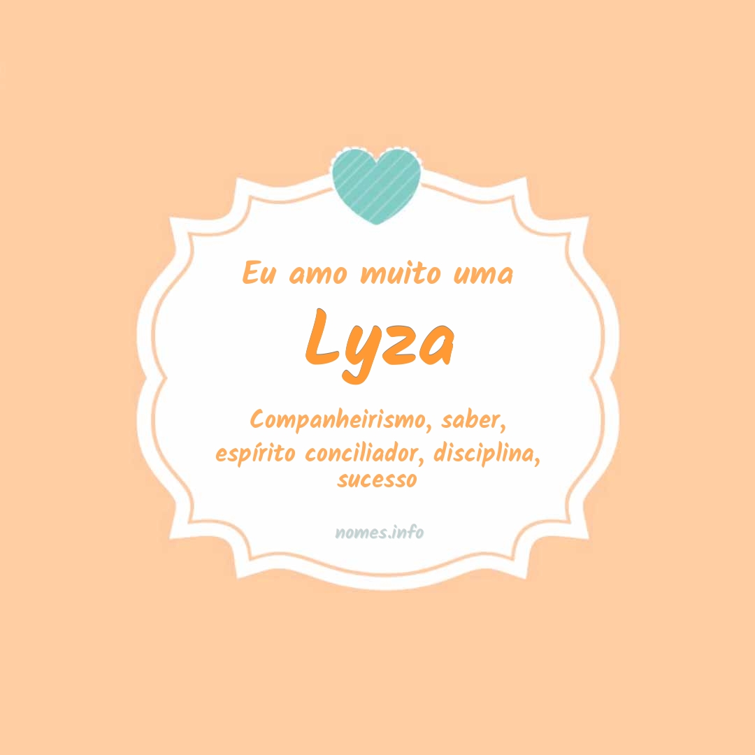 Eu amo muito Lyza