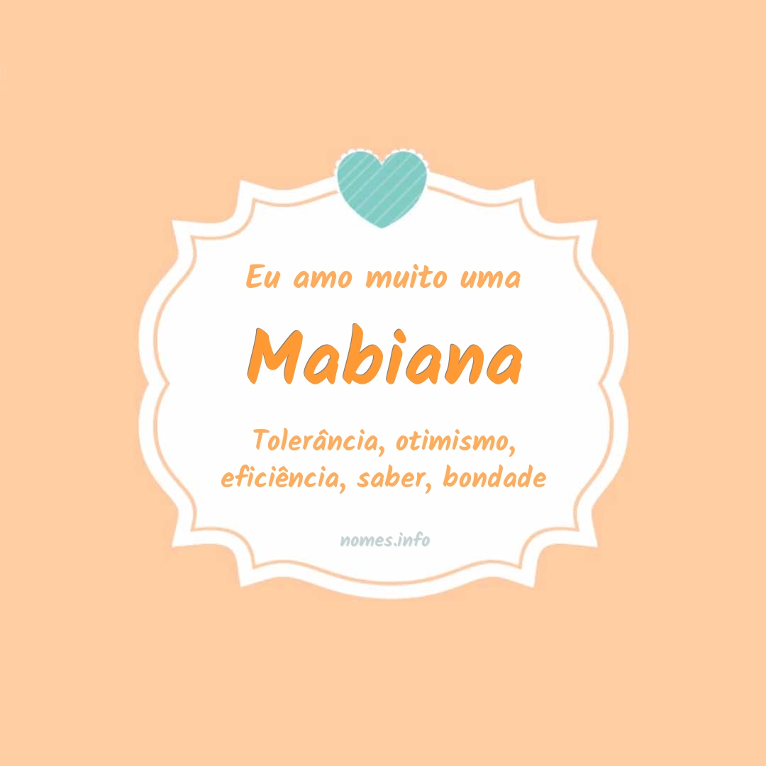 Eu amo muito Mabiana