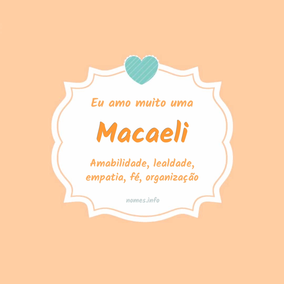 Eu amo muito Macaeli