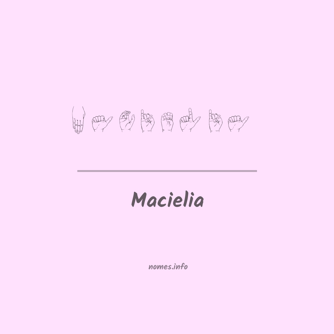 Macielia em Libras