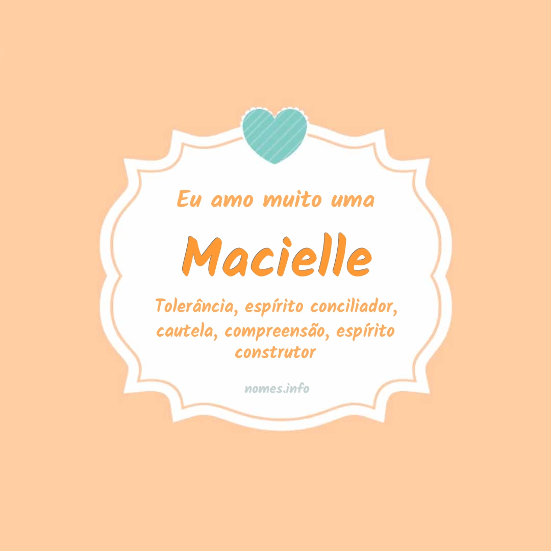 Eu amo muito Macielle