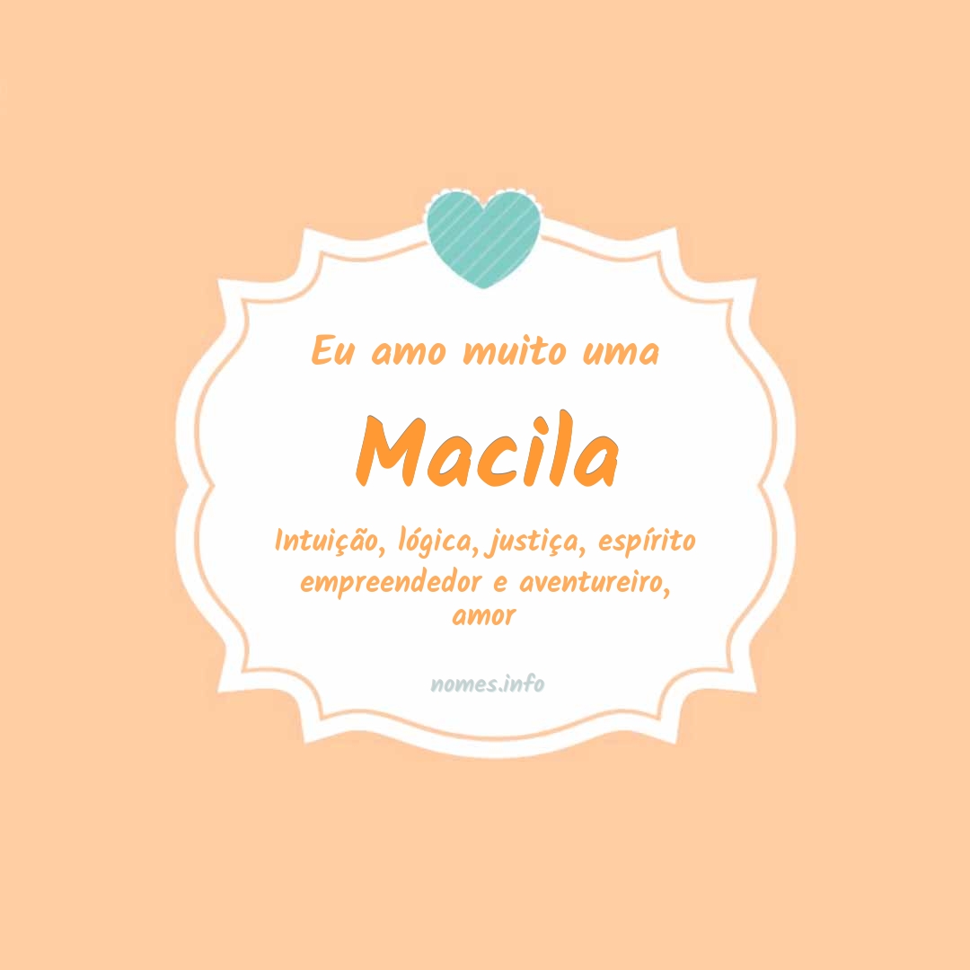 Eu amo muito Macila