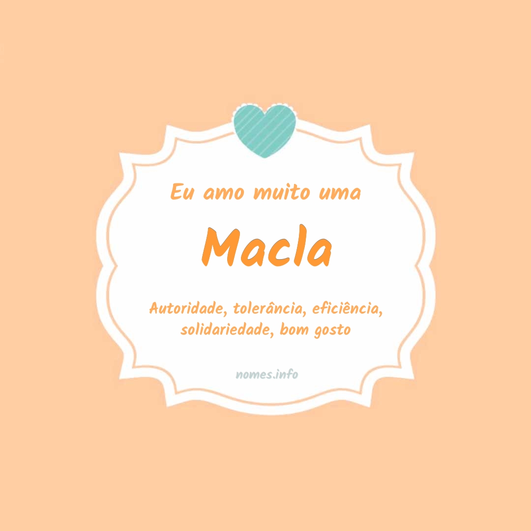 Eu amo muito Macla