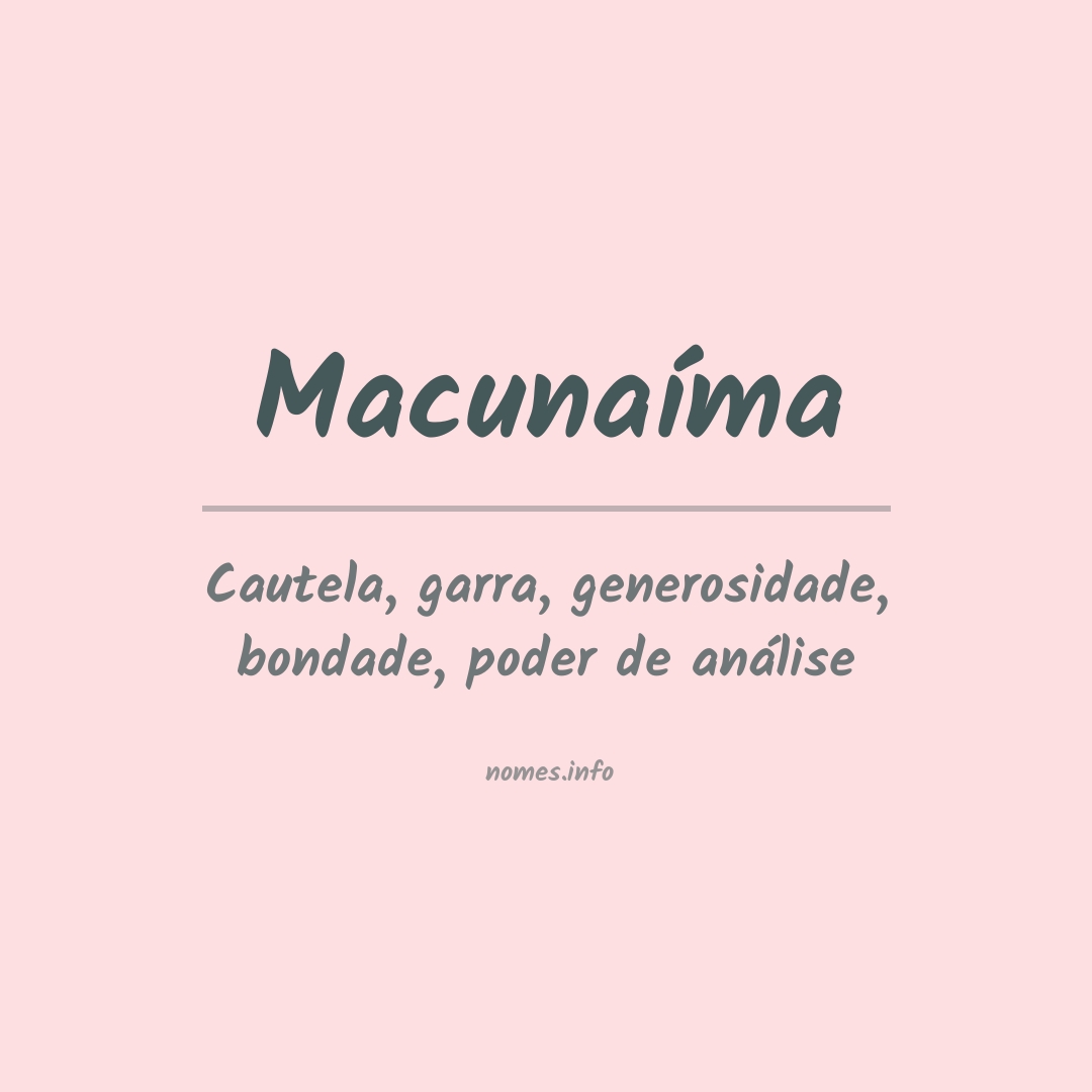 Significado do nome Macunaíma