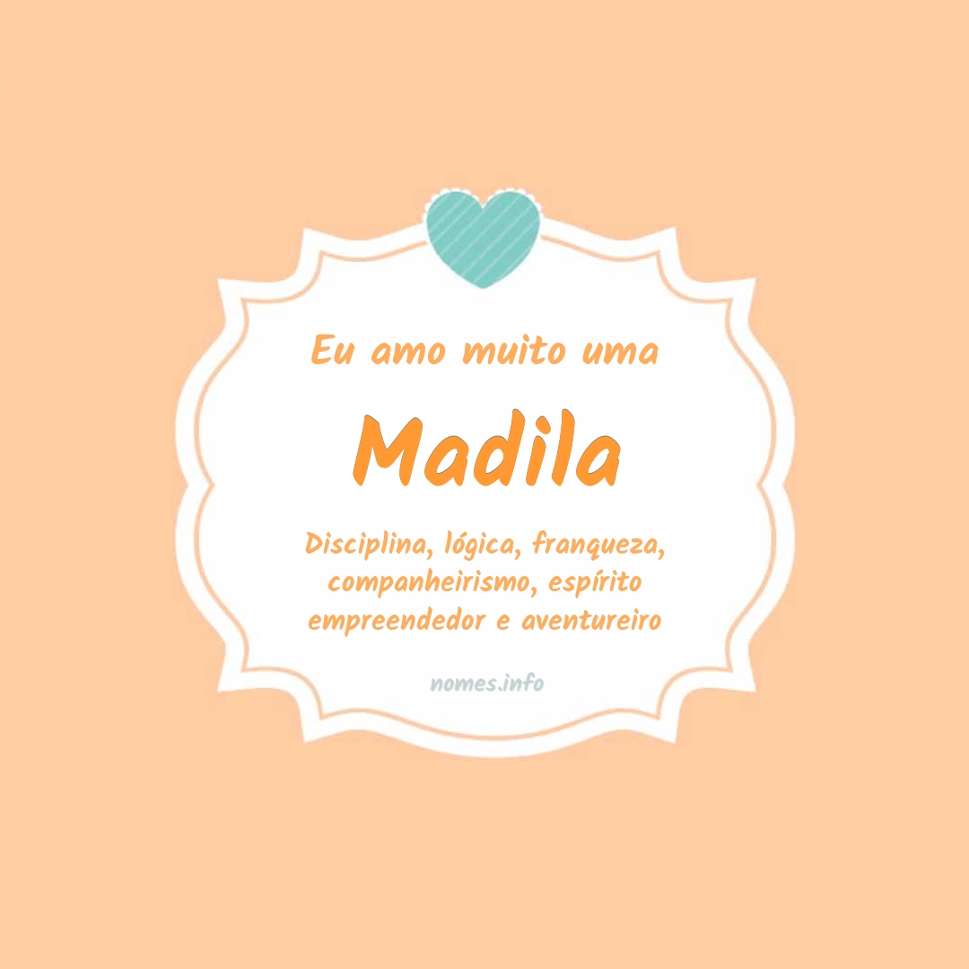 Eu amo muito Madila