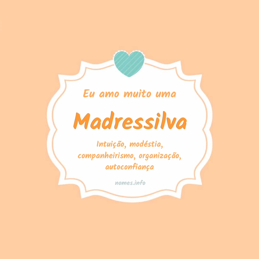 Eu amo muito Madressilva