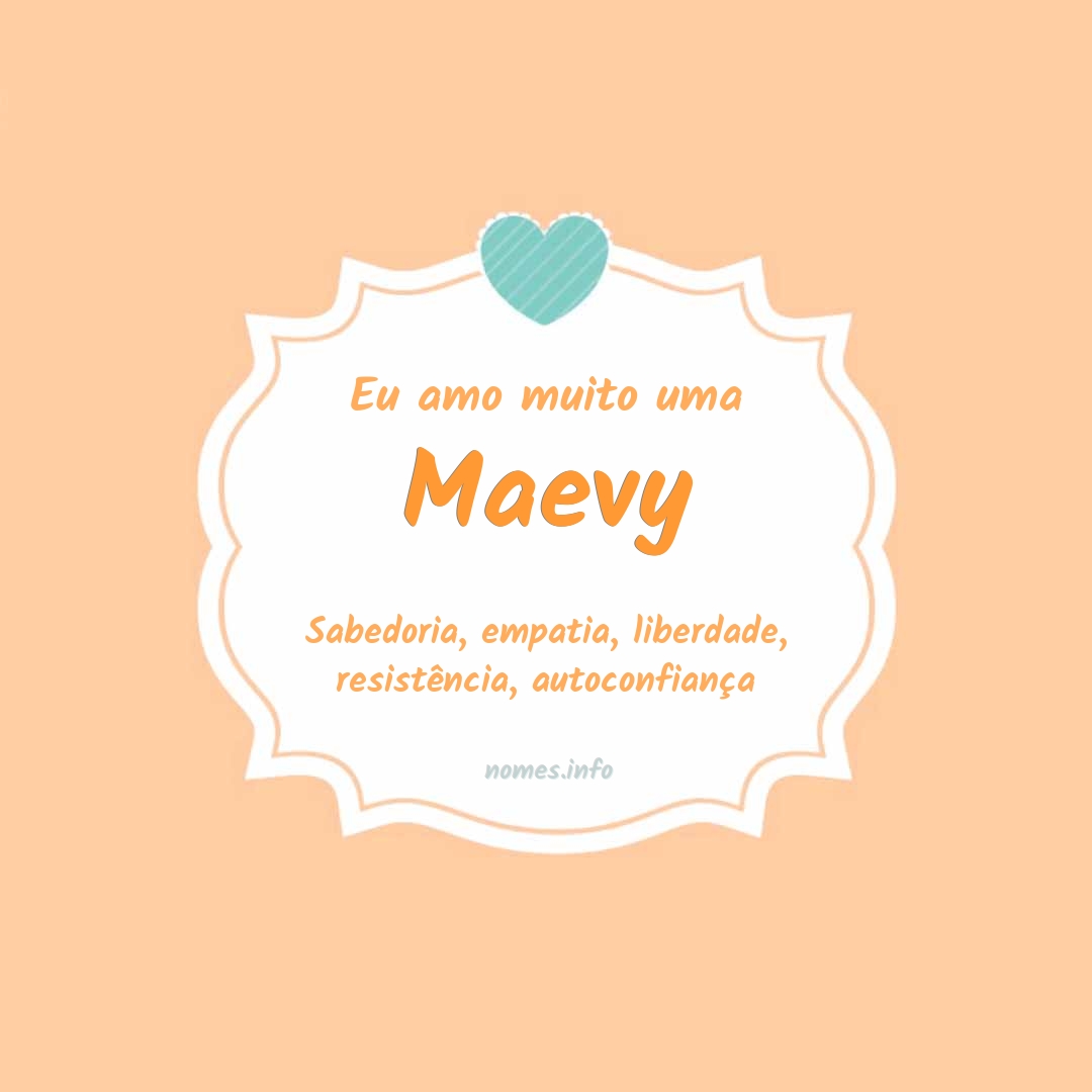 Eu amo muito Maevy