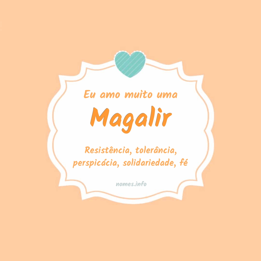 Eu amo muito Magalir