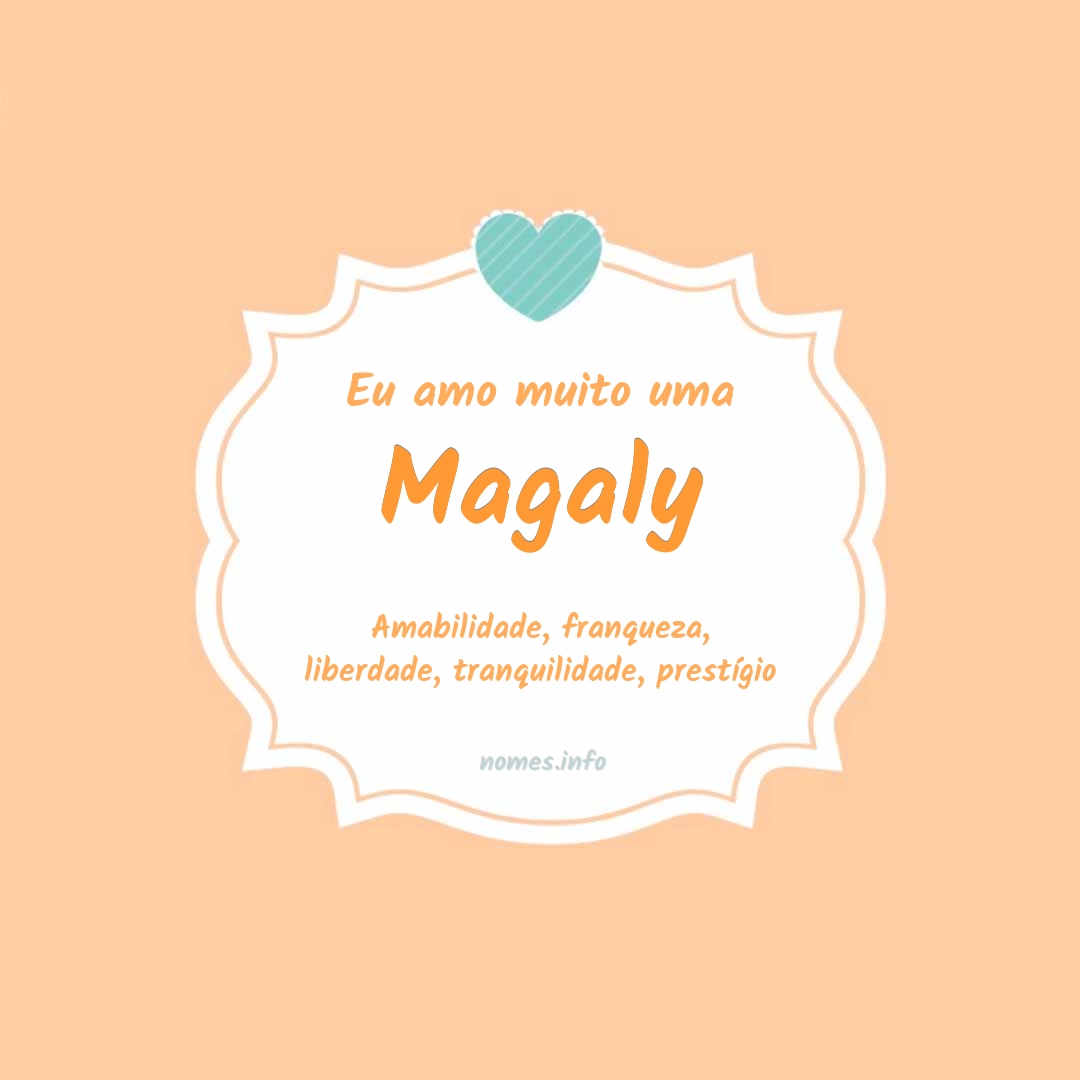 Eu amo muito Magaly