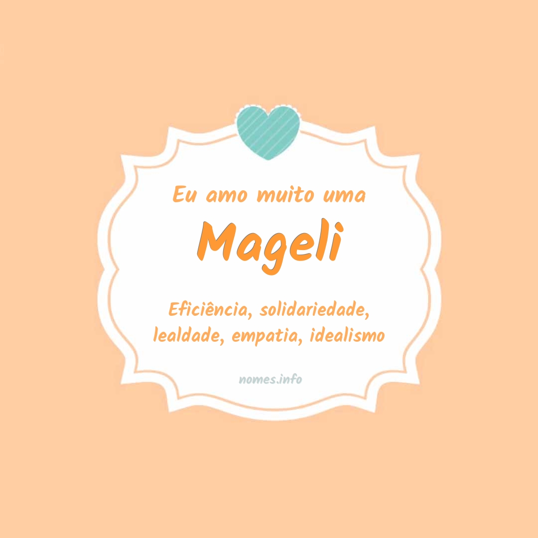 Eu amo muito Mageli