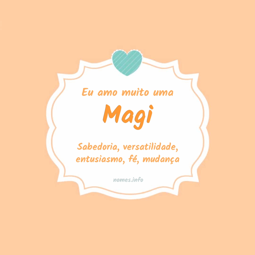 Eu amo muito Magi