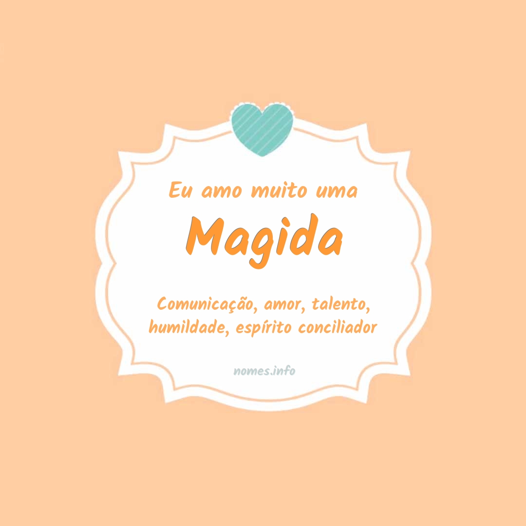 Eu amo muito Magida