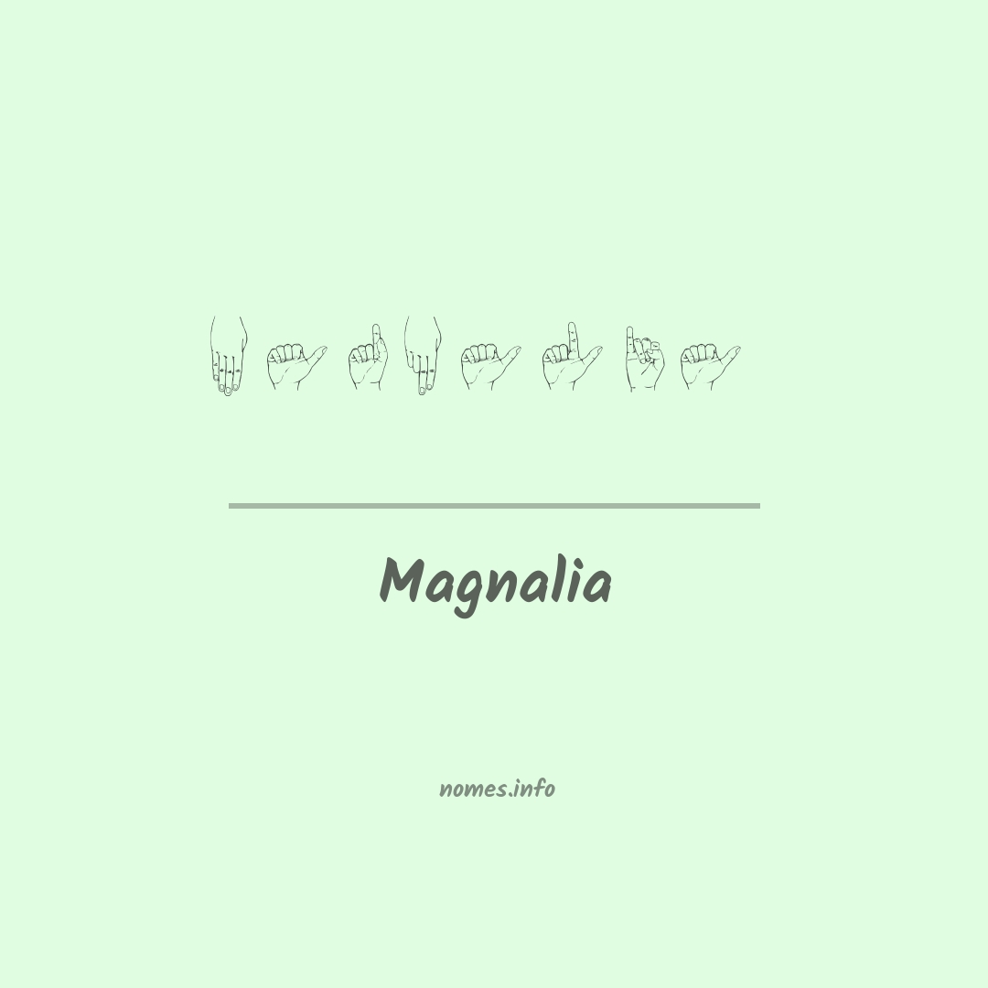 Magnalia em Libras