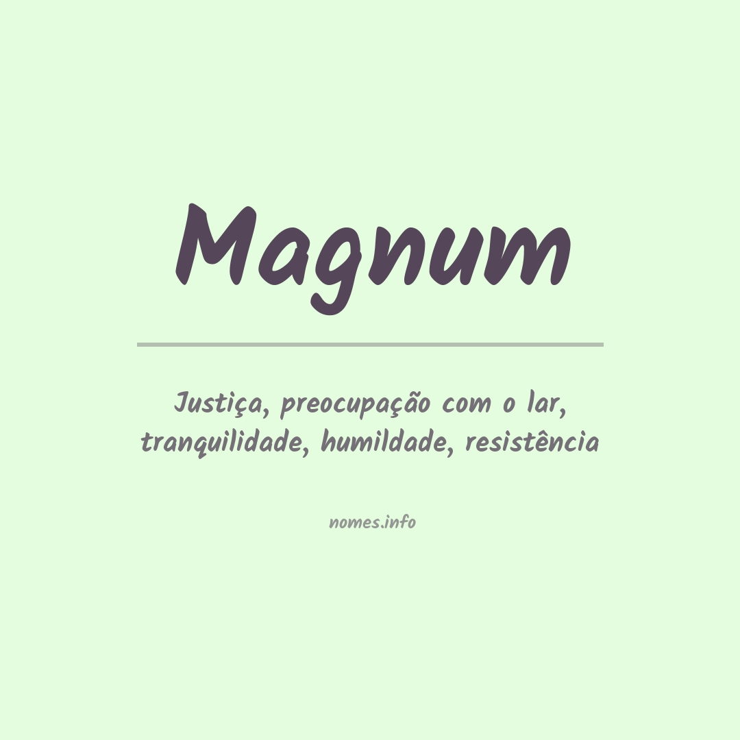Significado do nome Magnum