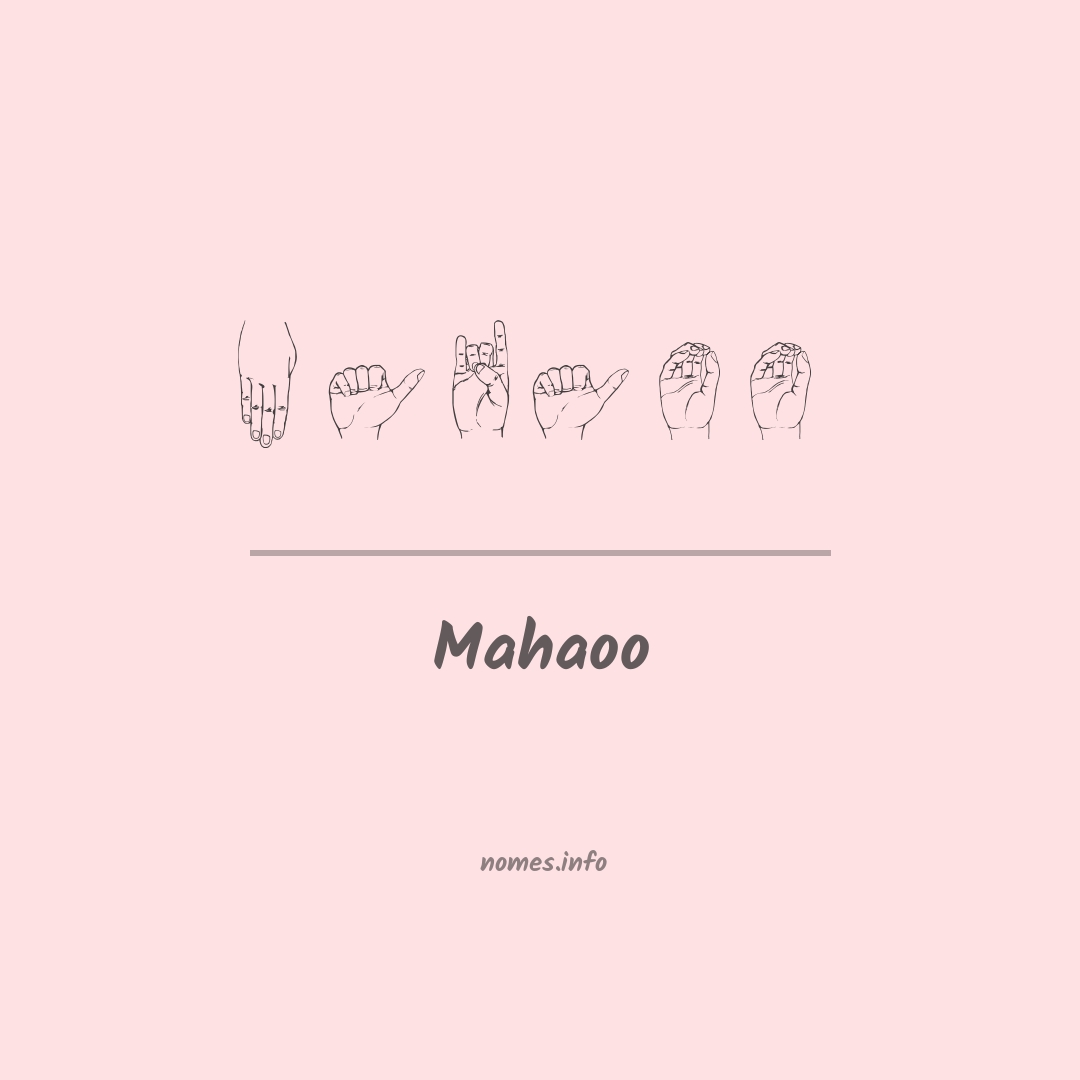 Mahaoo em Libras