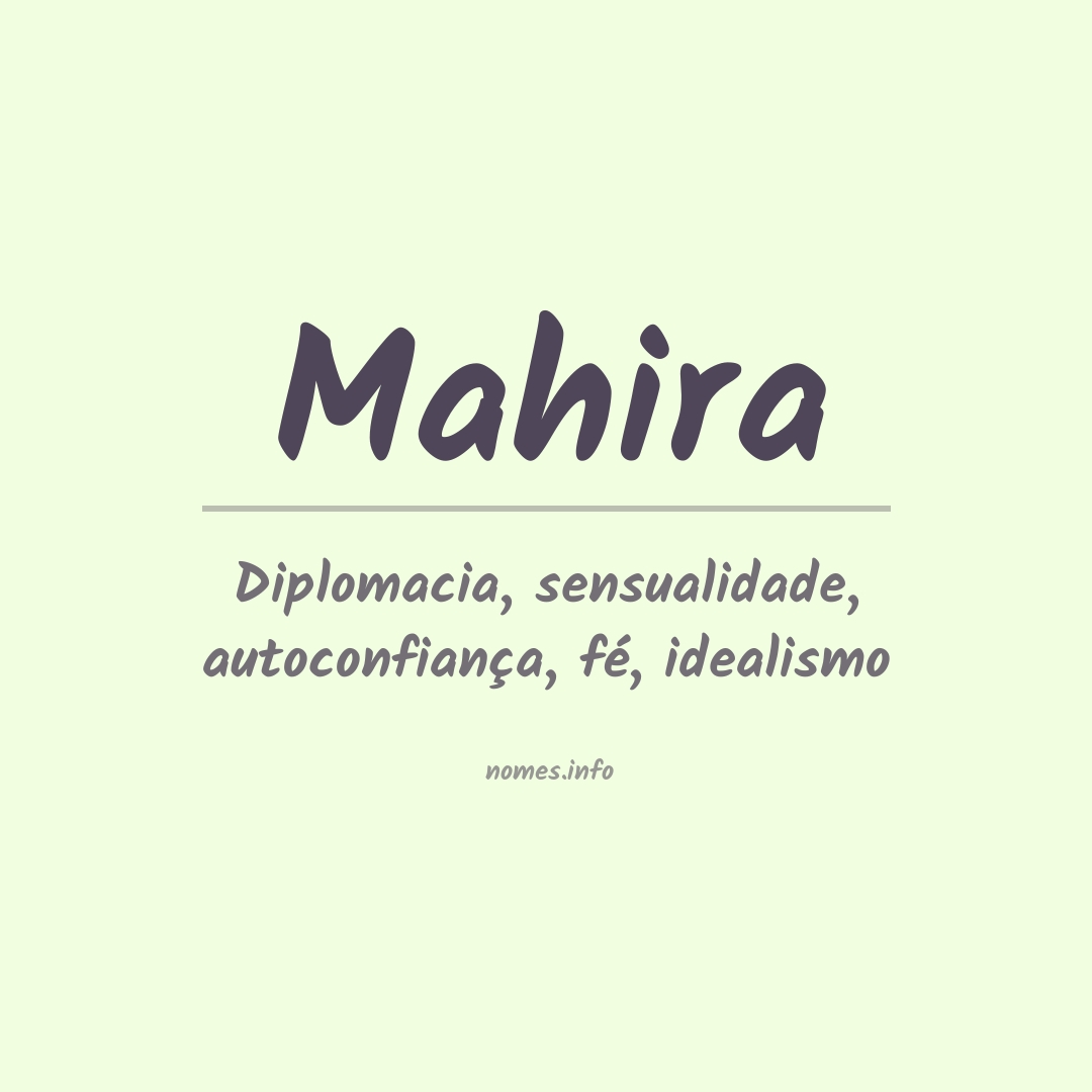 Significado do nome Mahira
