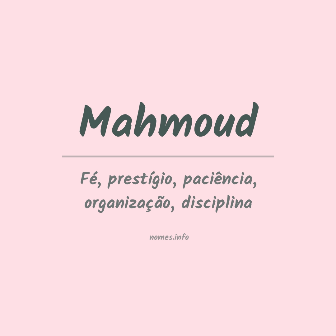 Significado do nome Mahmoud