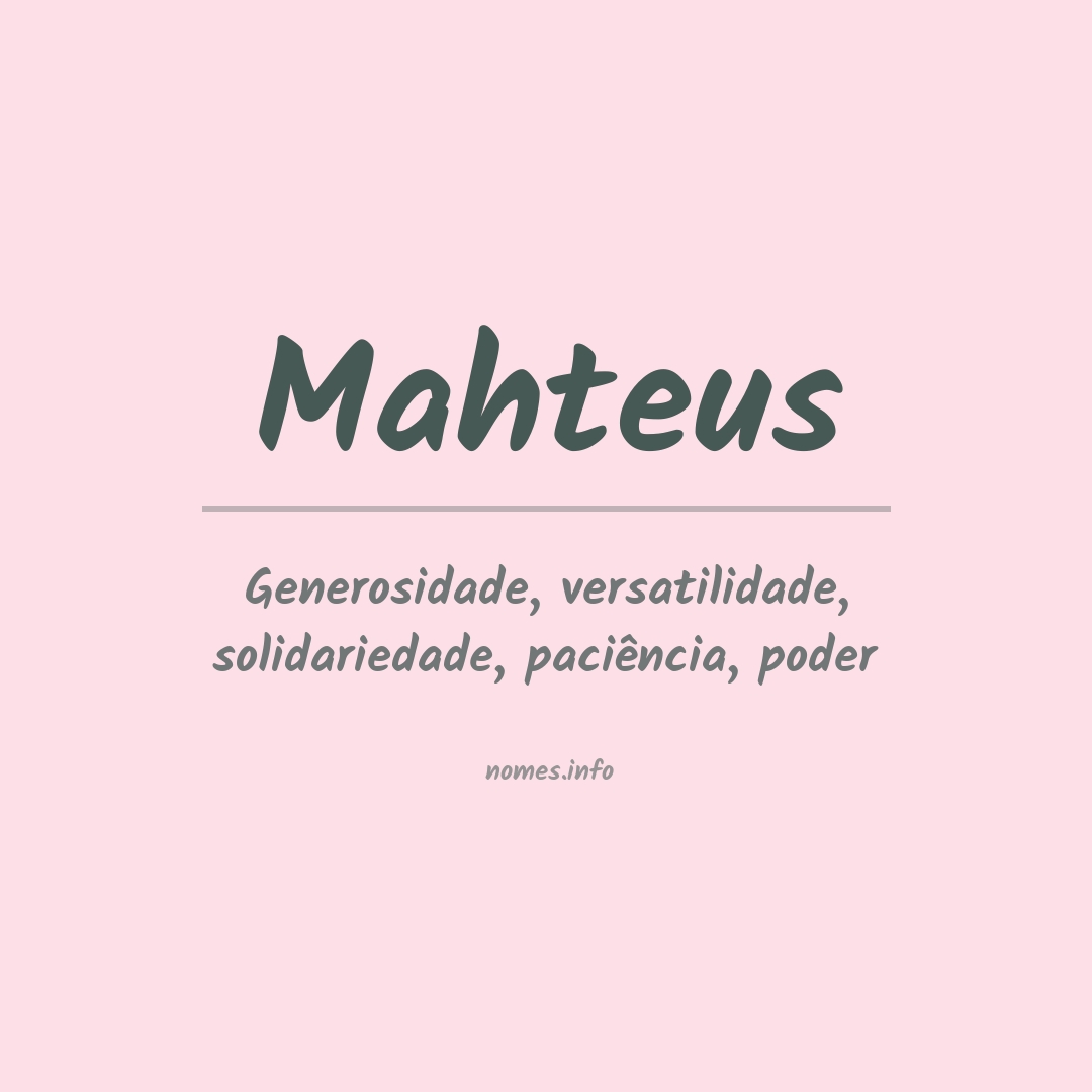 Significado do nome Mahteus