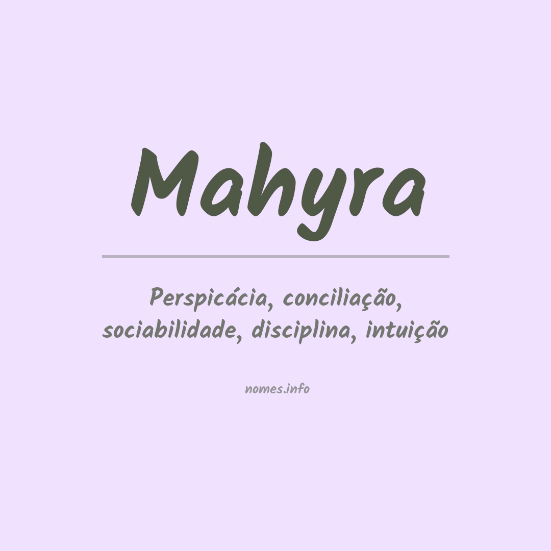 Significado do nome Mahyra