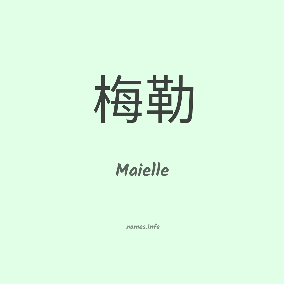 Maielle em chinês