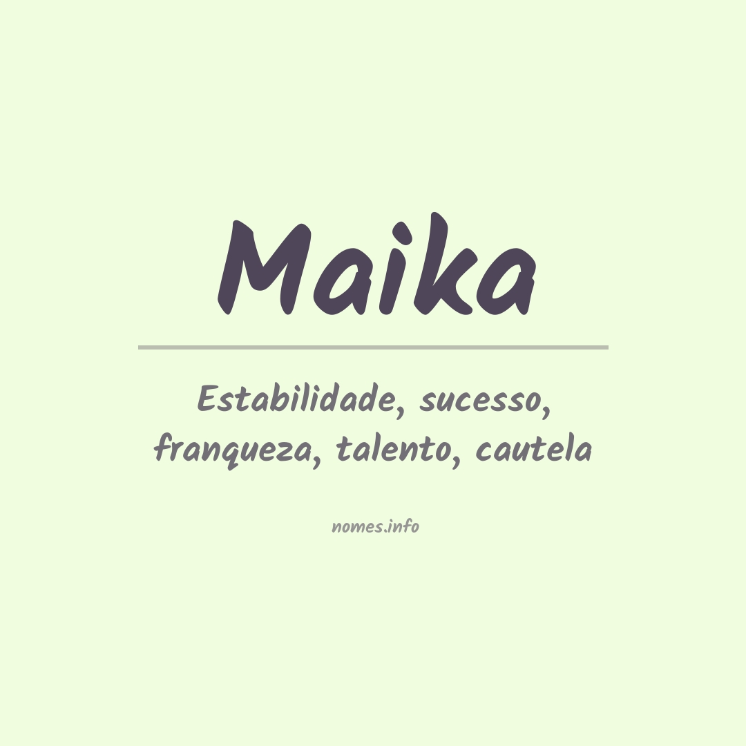 Significado do nome Maika