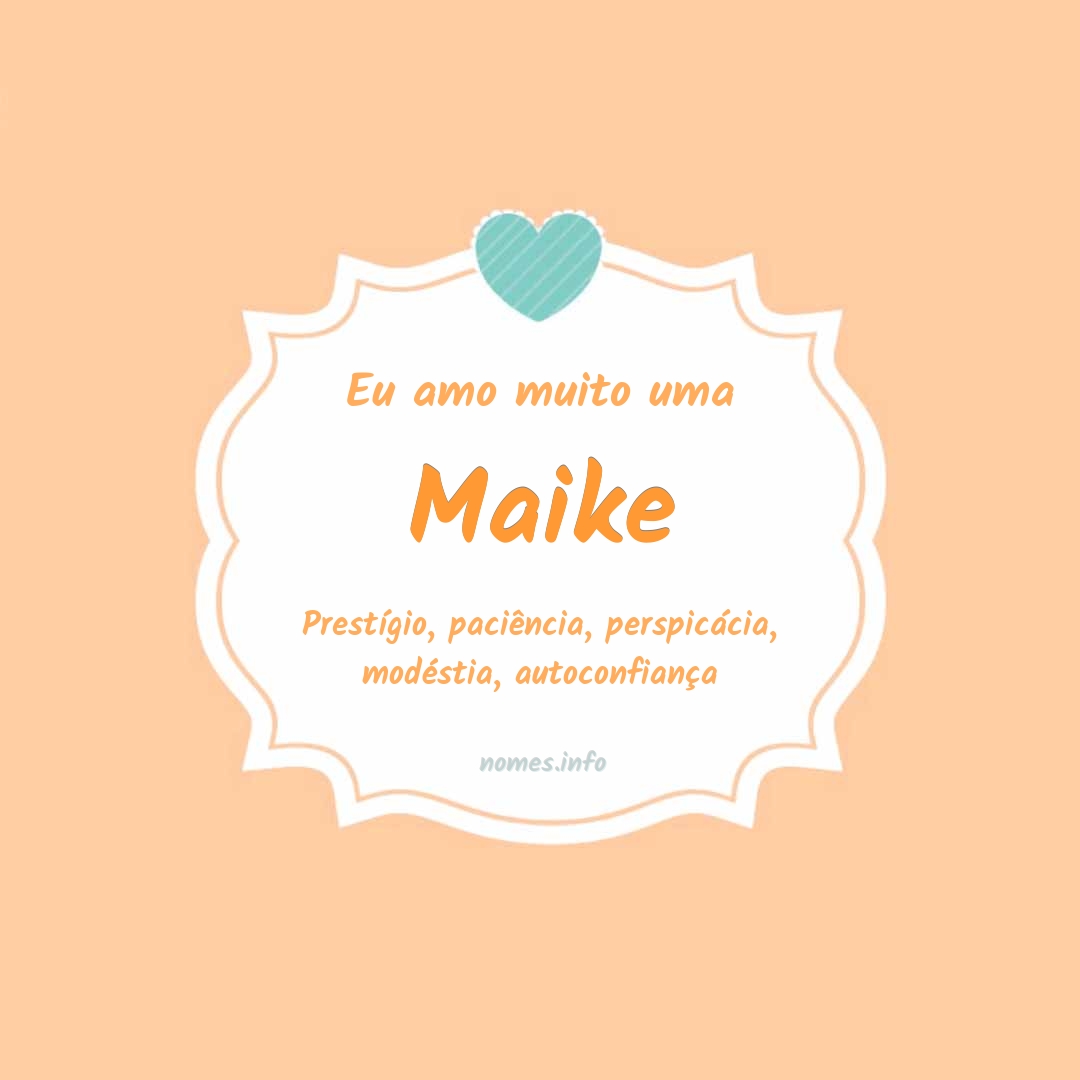 Eu amo muito Maike