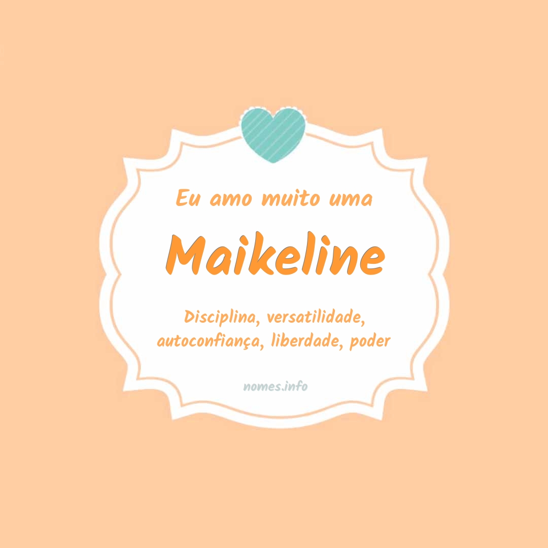 Eu amo muito Maikeline