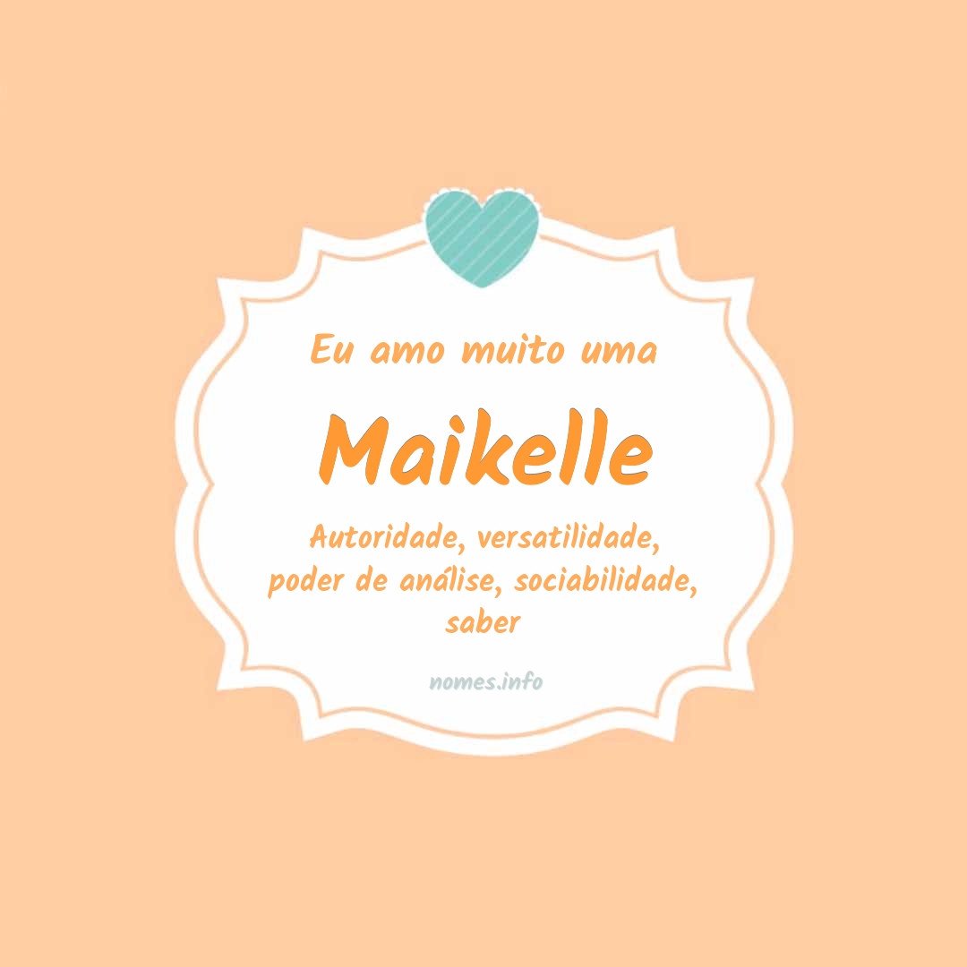 Eu amo muito Maikelle