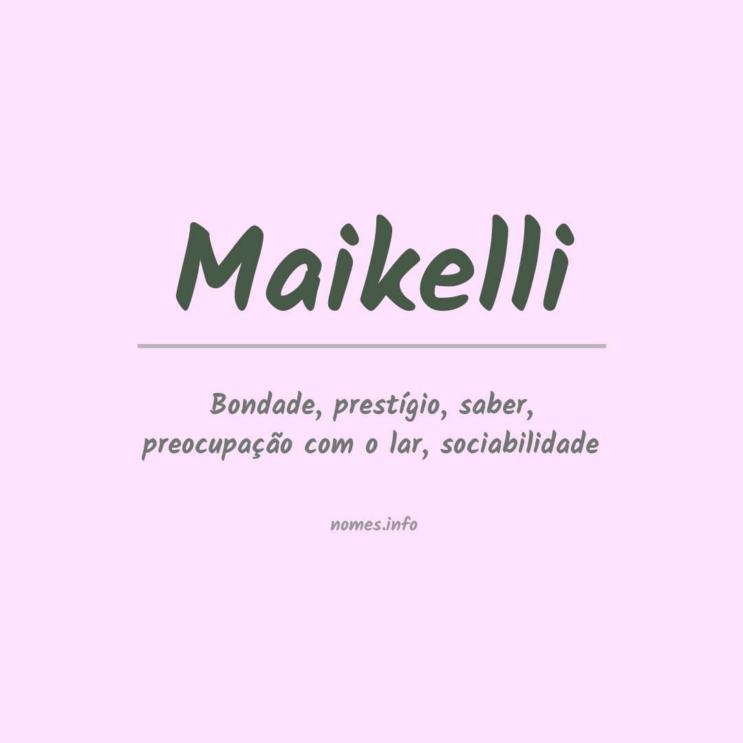 Significado do nome Maikelli
