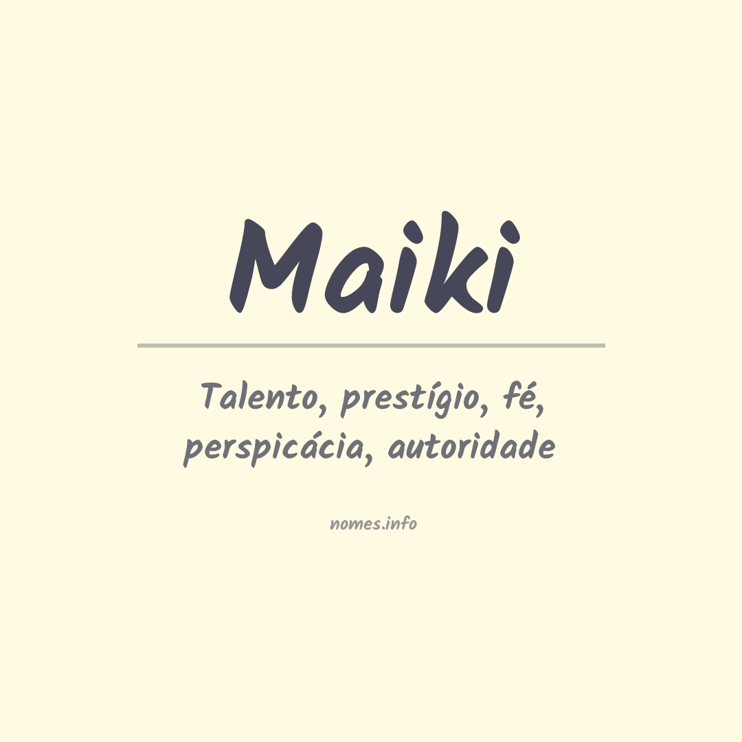 Significado do nome Maiki