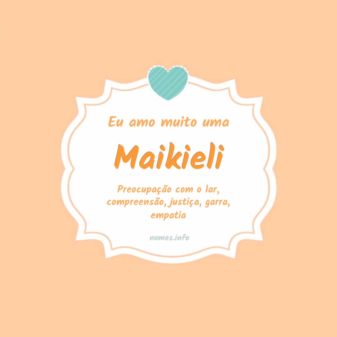Eu amo muito Maikieli