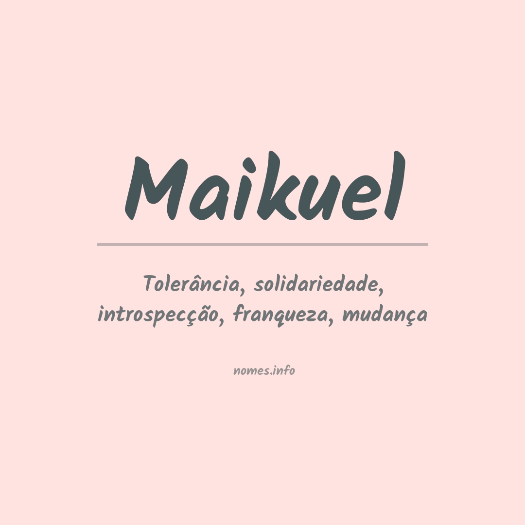 Significado do nome Maikuel