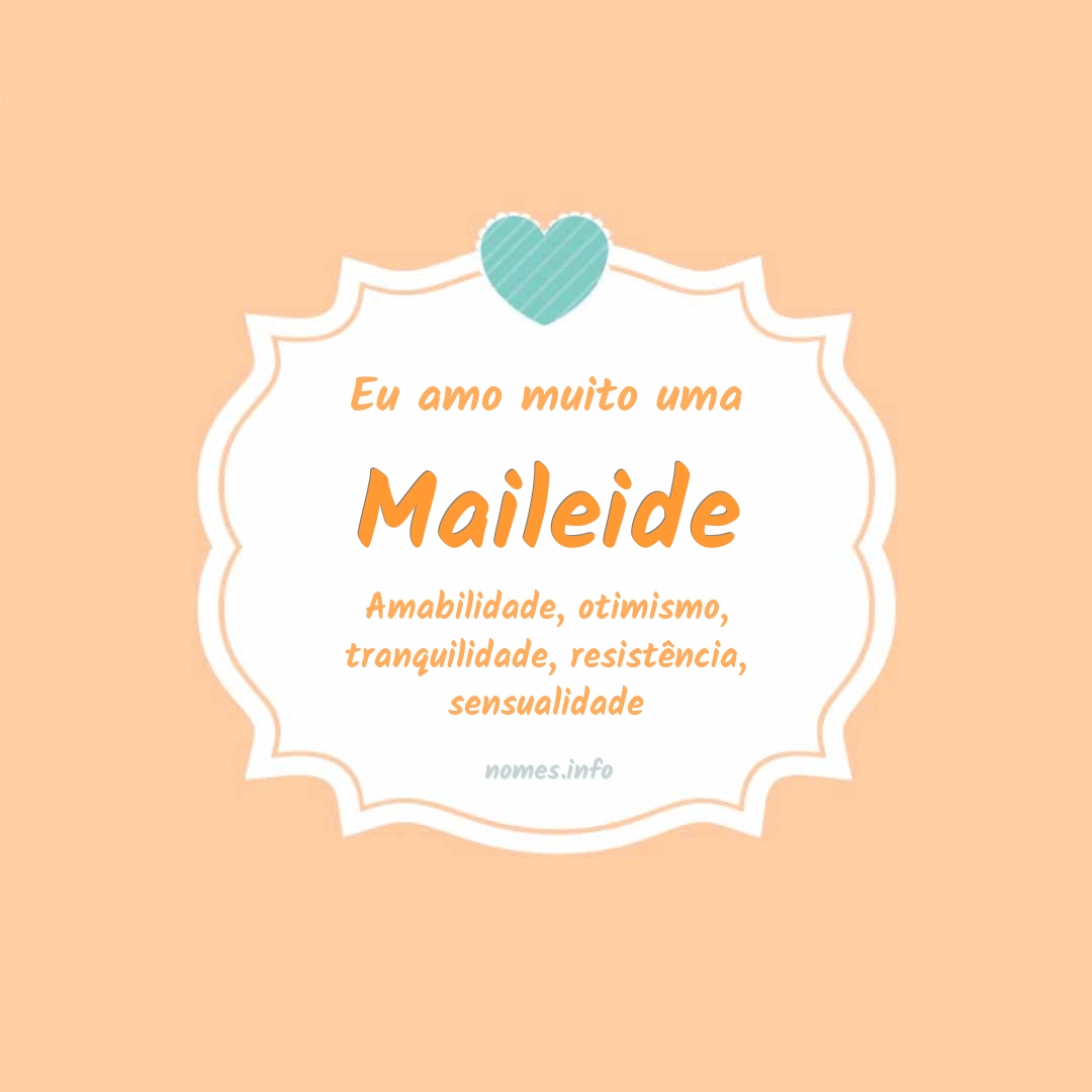 Eu amo muito Maileide