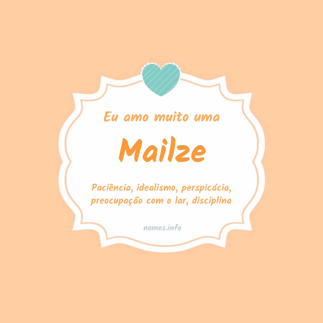 Eu amo muito Mailze